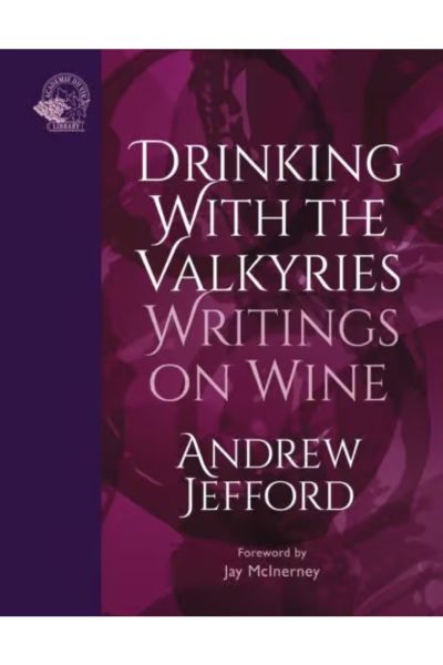 Drinking with the Valkyries - Andrew Jefford