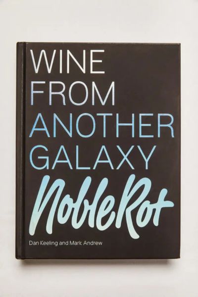 The Noble Rot Book : Wine From Another Galaxy Book (Singed By The Authors)