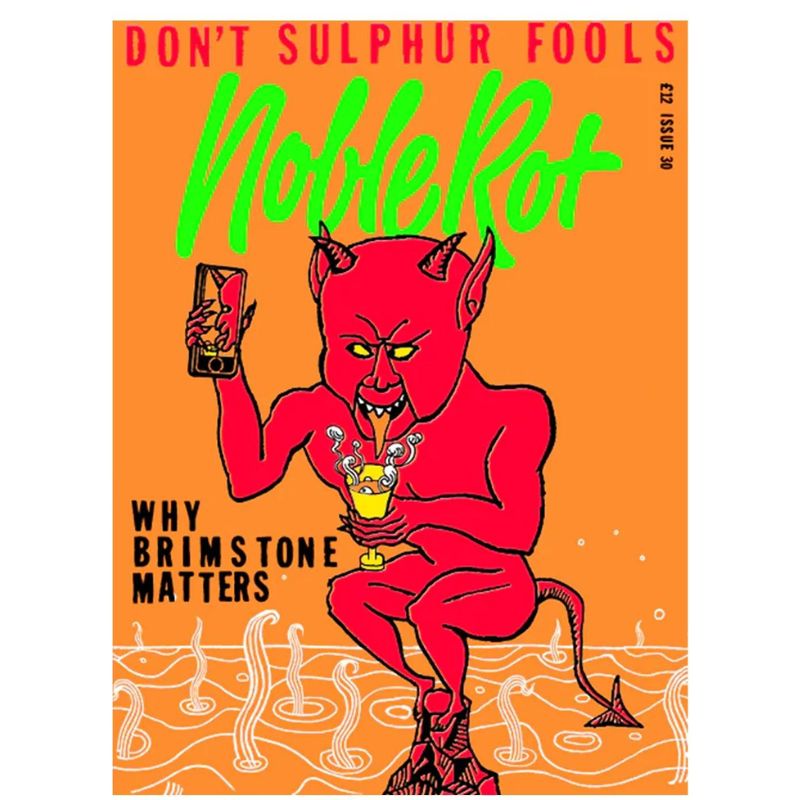 Noble Rot Dont Sulphur Fools Issue 30